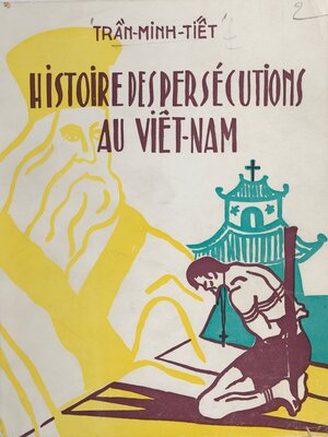 cover image of Histoire des persécutions au Viêt-Nam